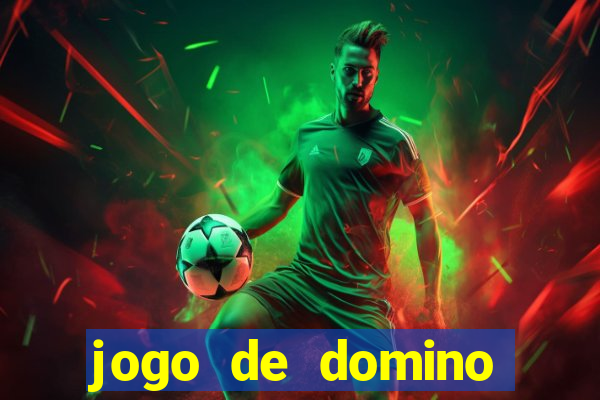 jogo de domino valendo dinheiro real